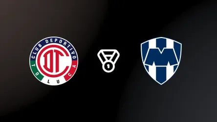 Toluca vs Monterrey