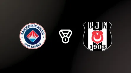 Bahcesehir Kol. vs Besiktas