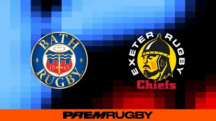 Bath Rugby vs Exeter Chiefs