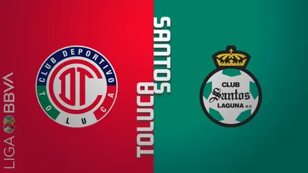 Toluca vs Santos Laguna