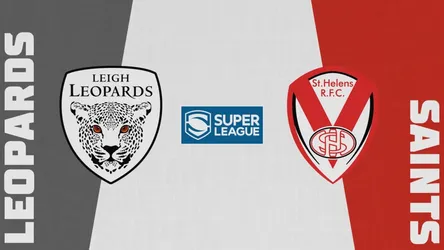 Leigh Leopards vs St Helens