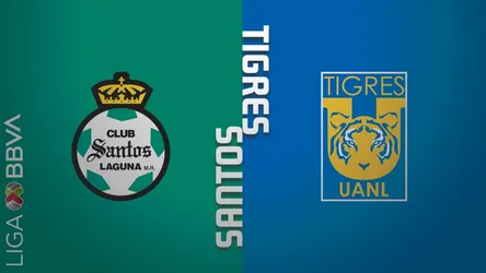 Santos Laguna vs Tigres UANL
