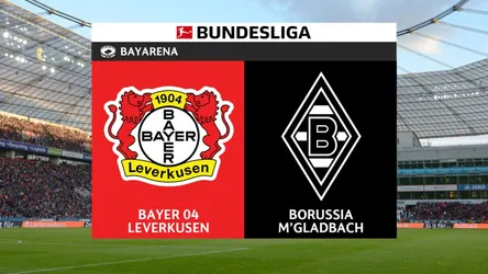 Bayer Leverkusen vs Borussia Mönchengladbach