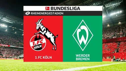 Köln vs Werder Bremen