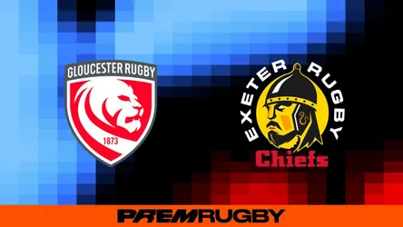 Gloucester vs Exeter Chiefs