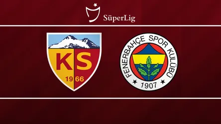 Kayserispor vs Fenerbahçe