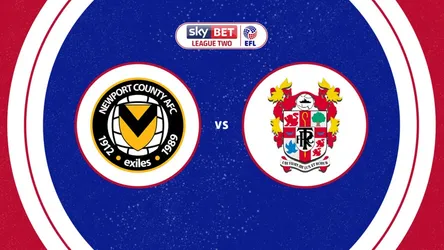 Newport County vs Tranmere Rovers