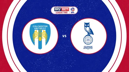 Colchester United vs Oldham Athletic