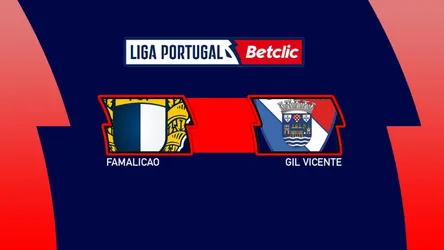 Famalicao vs Gil Vicente