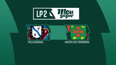 Felgueiras vs Paços de Ferreira