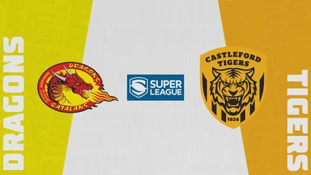 Catalans Dragons vs Castleford Tigers