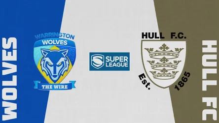 Warrington Wolves vs Hull F.C.