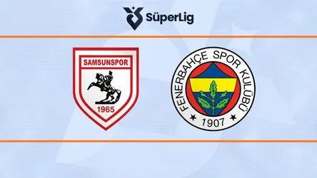 Samsunspor vs Fenerbahçe