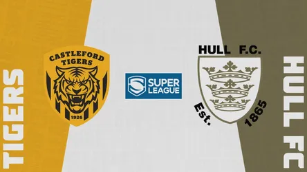 Castleford Tigers vs Hull F.C.