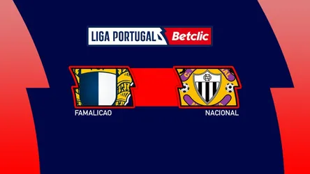 Famalicao vs Nacional de Madeira