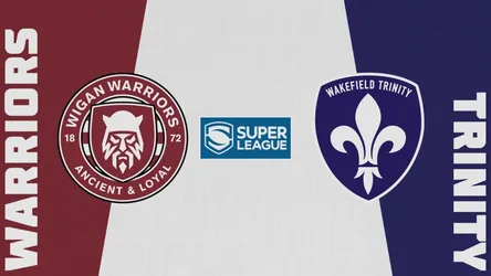 Wigan Warriors vs Wakefield Trinity Wildcats