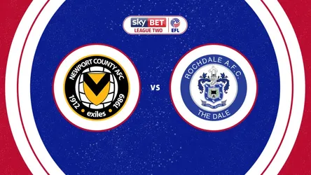 Newport County vs Rochdale