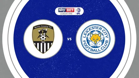Notts County vs Leicester City