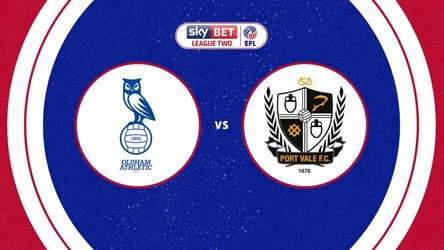 Oldham Athletic vs Port Vale