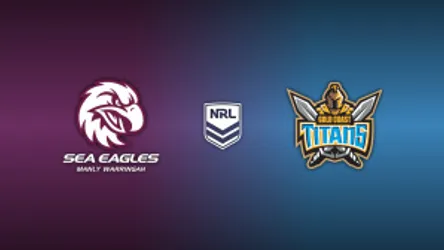 Sea Eagles vs. Titans