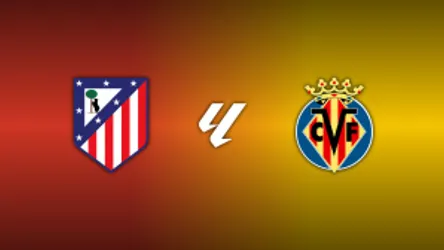 Atlético Madrid vs. Villarreal