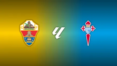 Elche vs. Celta Vigo
