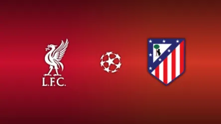 Liverpool vs. Atlético Madrid