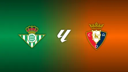 Real Betis vs. Osasuna