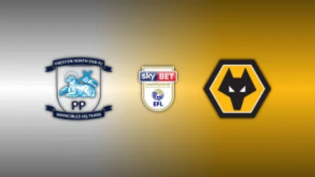 Preston North End vs. Wolverhampton Wanderers