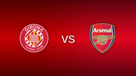 Girona vs Arsenal