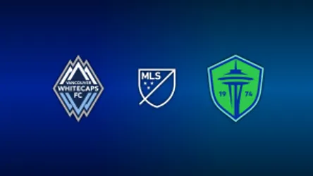 Vancouver Whitecaps vs. Seattle Sounders FC