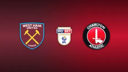 West Ham United vs. Charlton Athletic