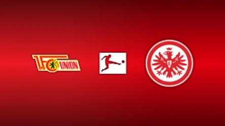 1. FC Union Berlin vs. Eintracht Frankfurt