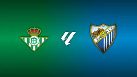 Real Betis vs. Málaga