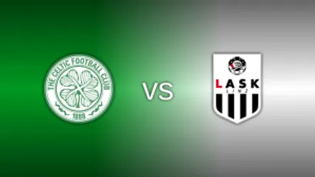 Celtic vs. LASK Linz