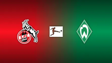 FC Cologne vs. Werder Bremen