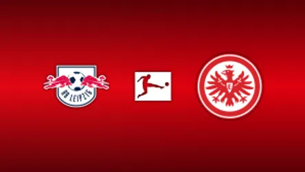 RB Leipzig vs. Eintracht Frankfurt