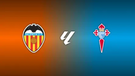 Valencia vs. Celta Vigo