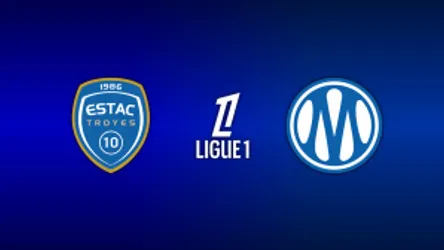 Troyes vs. Marseille