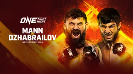 ONE Fight Night 42 Mann vs Dzhabrailov
