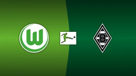 VfL Wolfsburg vs. Borussia Mönchengladbach