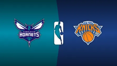 Charlotte Hornets vs. New York Knicks